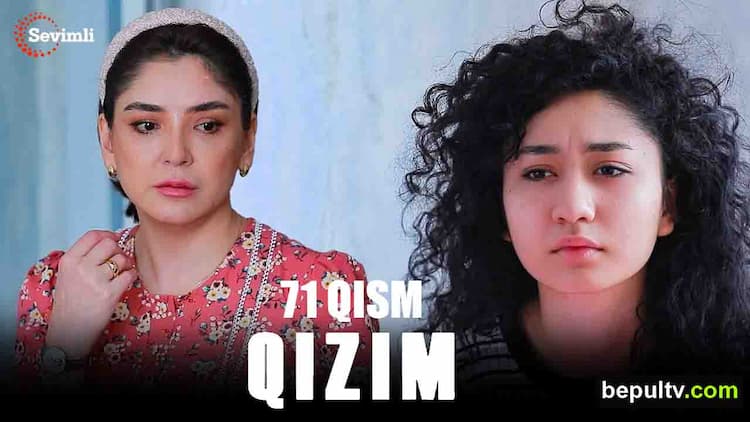 Qizim 71 qism