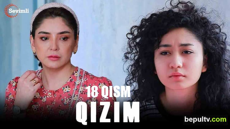 Qizim 18 qism